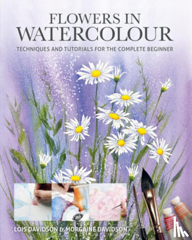 Davidson, Lois, Davidson, Morgaine - Flowers in Watercolour