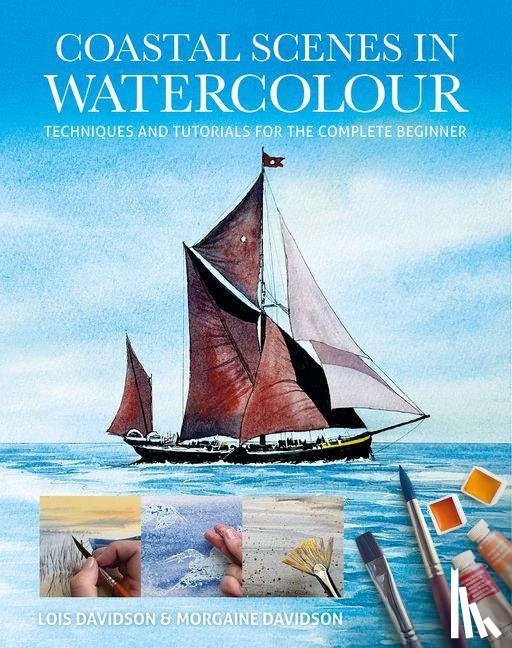 Davidson, Lois, Davidson, Morgaine - Coastal Scenes in Watercolour