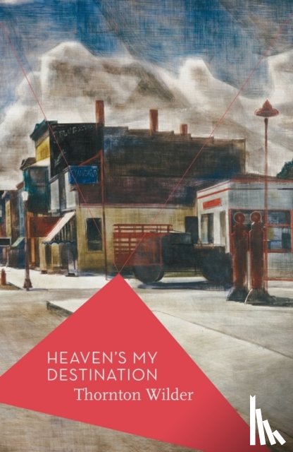 Wilder, Thornton - Heaven's My Destination