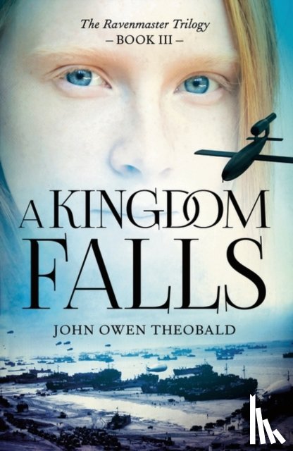 Theobald, John Owen - A Kingdom Falls