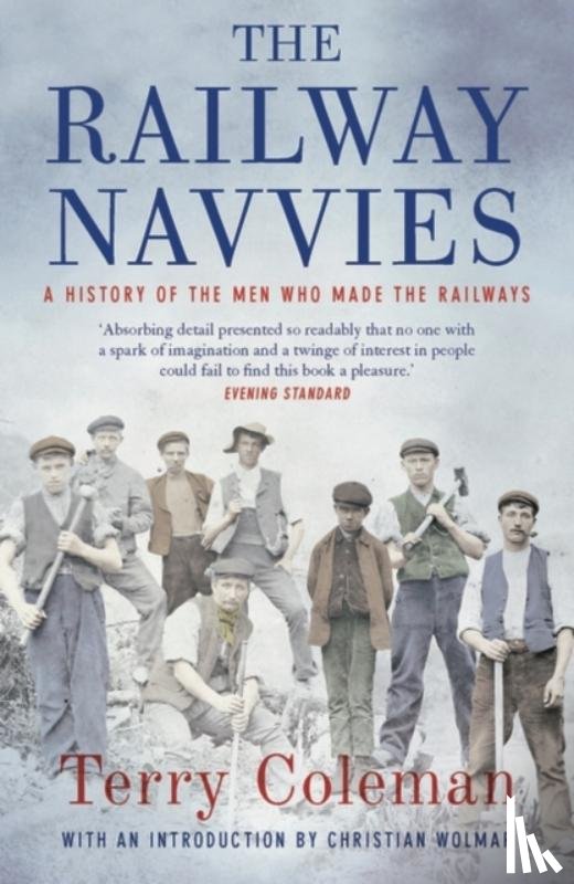 Coleman, Terry - The Railway Navvies
