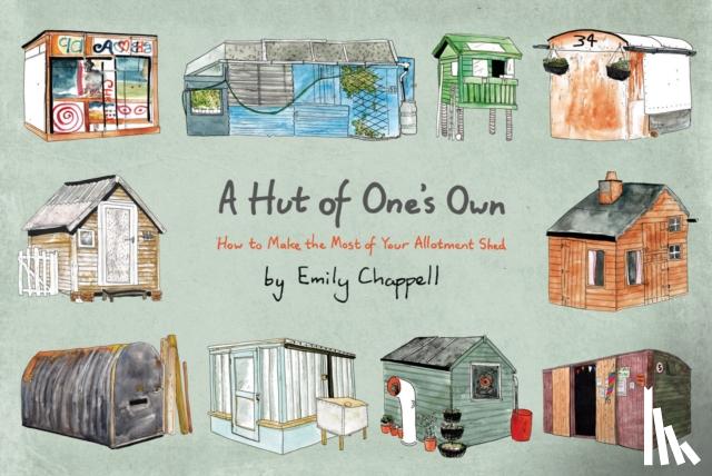 Chappell, Emily - A Hut of One's Own