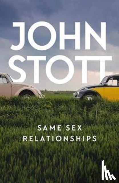 Stott, John - Same Sex Relationships