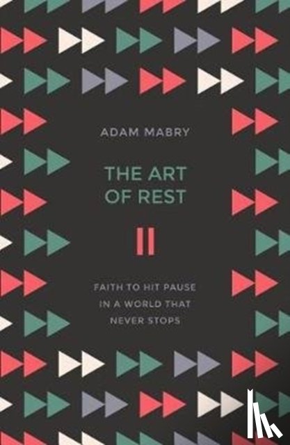 Mabry, Adam - The Art of Rest