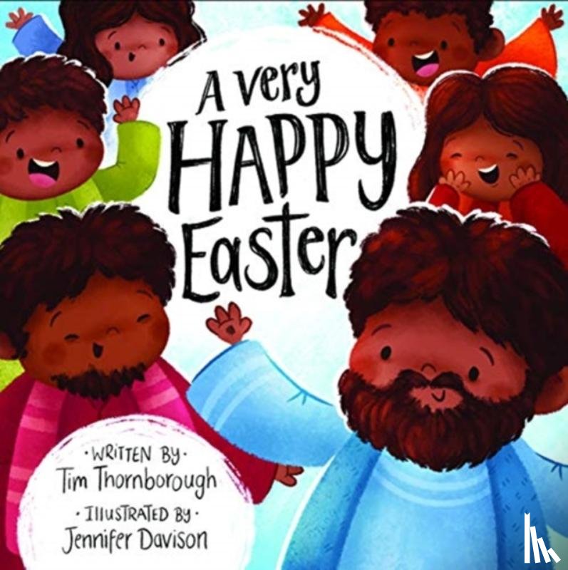 Thornborough, Tim - A Very Happy Easter