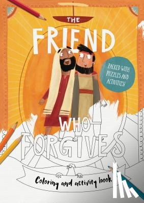 DeWitt, Dan - The Friend Who Forgives Colouring and Activity Book