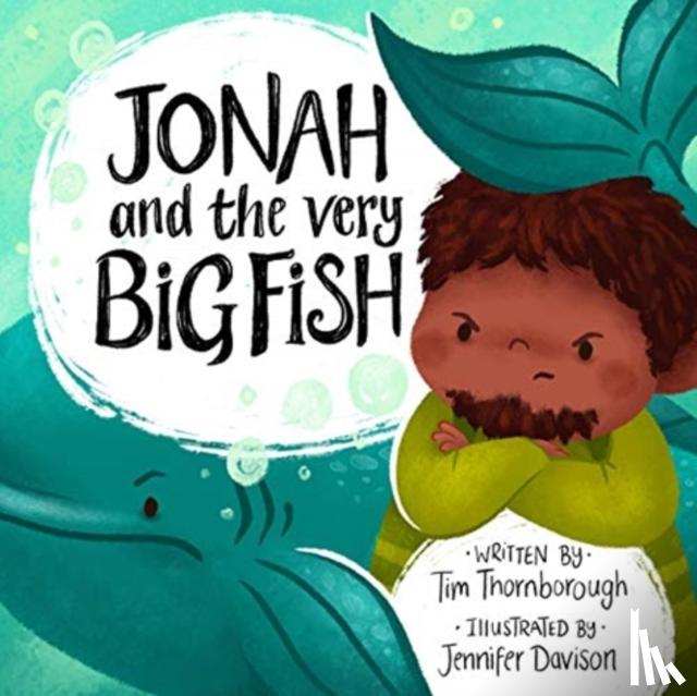 Thornborough, Tim - Jonah and the Very Big Fish