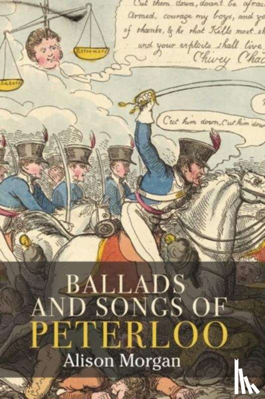 Morgan, Alison - Ballads and Songs of Peterloo