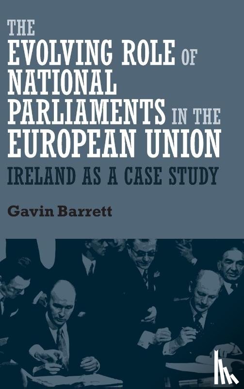 Barrett, Gavin - The Evolving Role of National Parliaments in the European Union