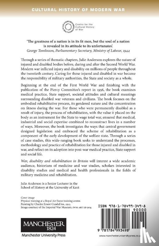 Anderson, Julie (Professor of Modern History) - War, Disability and Rehabilitation in Britain
