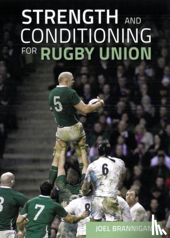 Brannigan, Joel - Strength and Conditioning for Rugby Union