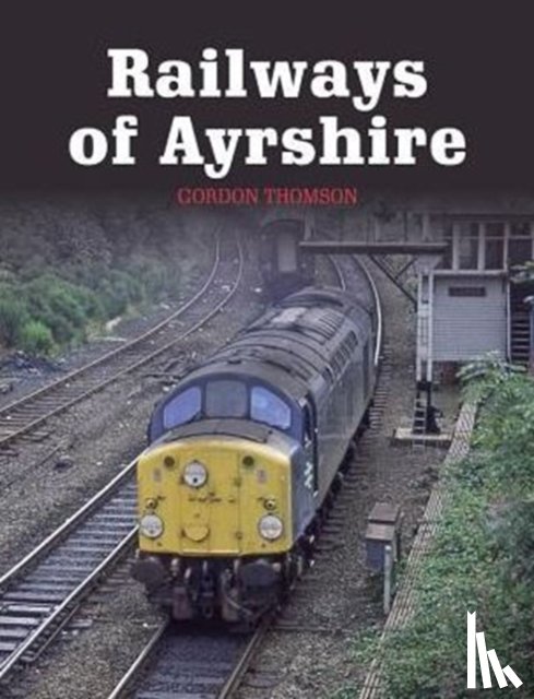 Thomson, Gordon - Railways of Ayrshire