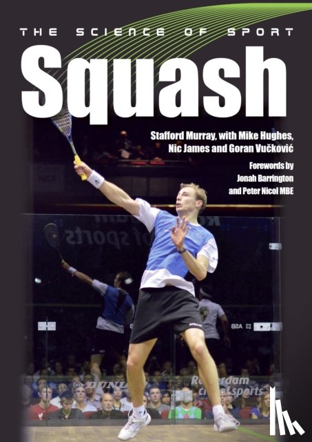 Murray, Stafford - The Science of Sport: Squash