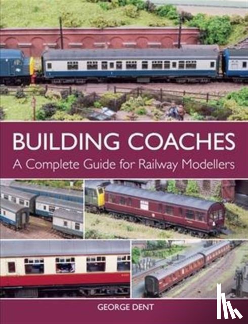 Dent, George - Building Coaches