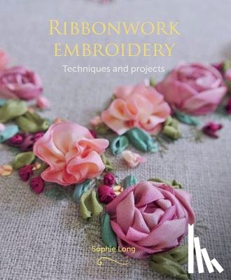 Long, Sophie - Ribbonwork Embroidery