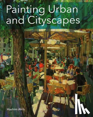 Akib, Hashim - Painting Urban and Cityscapes