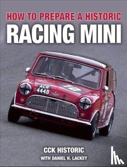 Lackey with CCK Historic, Daniel H. - How to Prepare a Historic Racing Mini