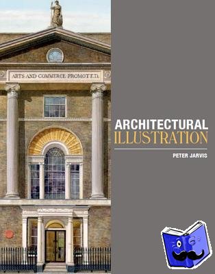 Jarvis, Peter - Architectural Illustration