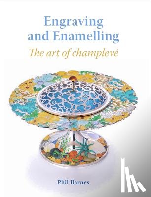 Barnes, Phil - Engraving and Enamelling