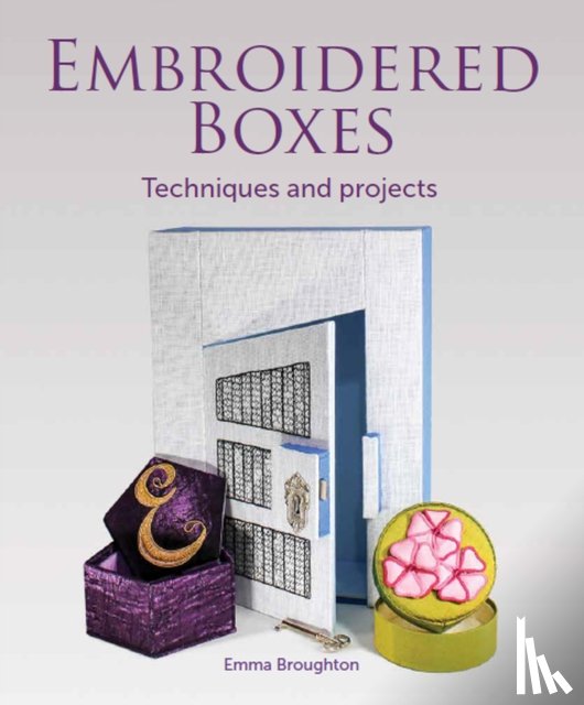 Broughton, Emma - Embroidered Boxes