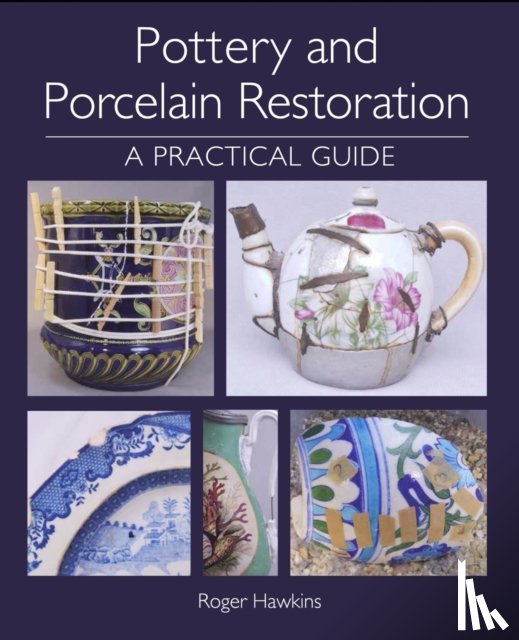 Hawkins, Roger - Pottery and Porcelain Restoration