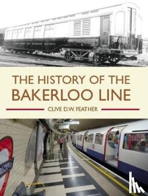 Feather, Clive D W - History of the Bakerloo Line