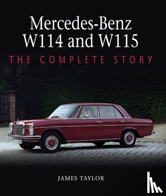 Taylor, James - Mercedes-Benz W114 and W115