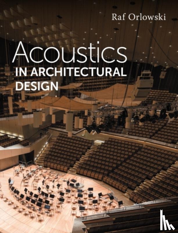 Orlowski, Raf - Acoustics in Architectural Design