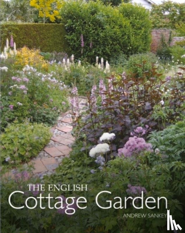 Sankey, Andrew - English Cottage Garden