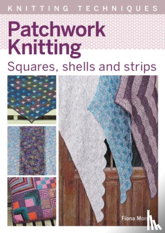 Morris, Fiona - Patchwork Knitting
