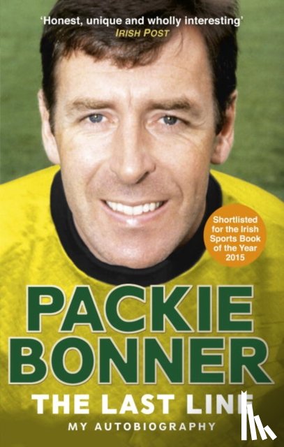 Bonner, Packie - The Last Line: My Autobiography