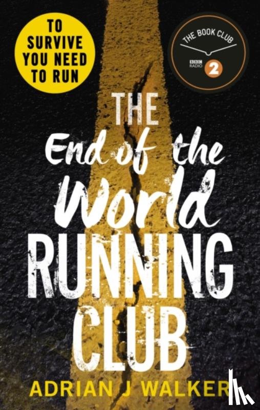 Walker, Adrian J - The End of the World Running Club