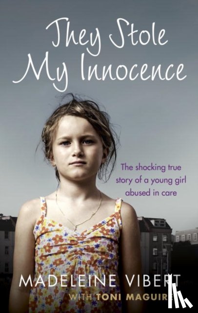 Vibert, Madeleine, Maguire, Toni - They Stole My Innocence