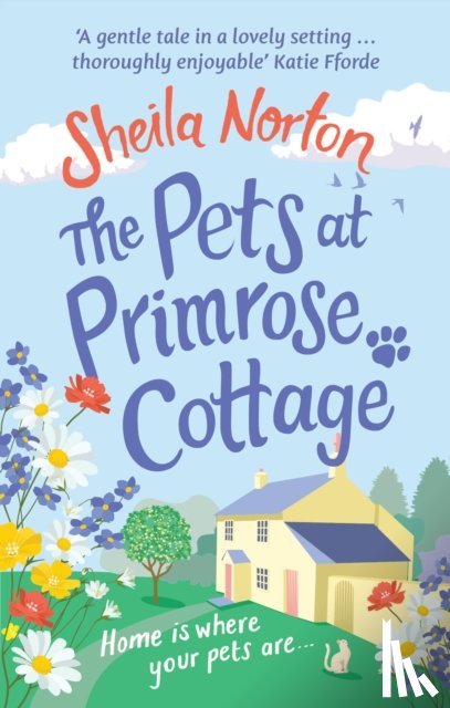 Norton, Sheila - The Pets at Primrose Cottage