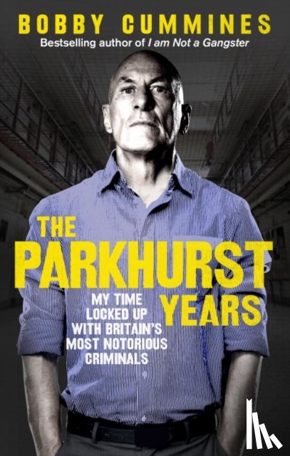 Cummines, Bobby - The Parkhurst Years