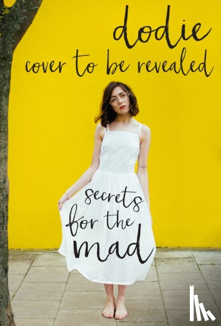 dodie - Secrets for the Mad