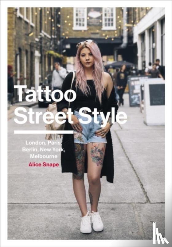 Snape, Alice - Tattoo Street Style