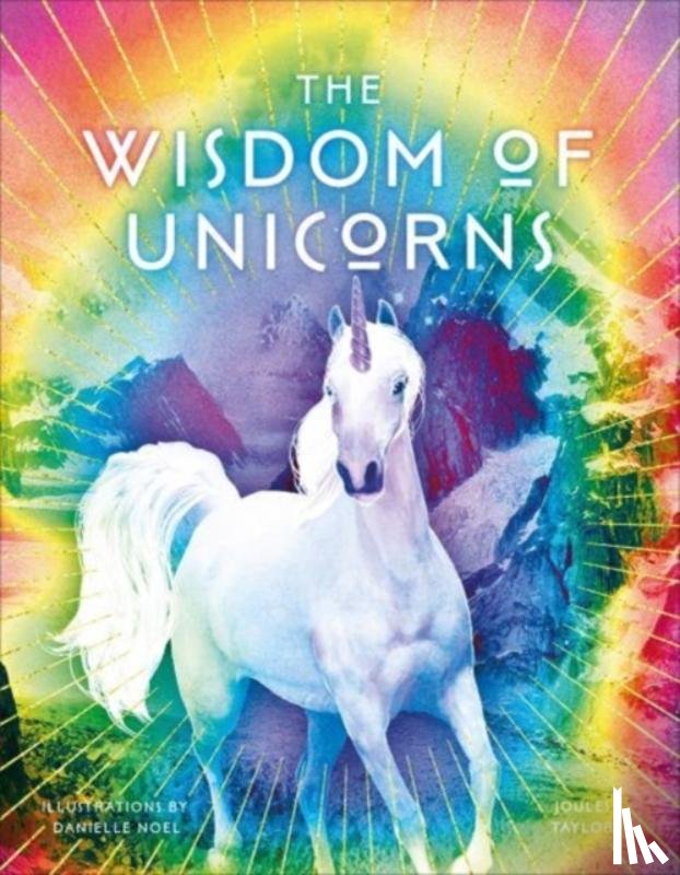 Taylor, Joules - The Wisdom of Unicorns
