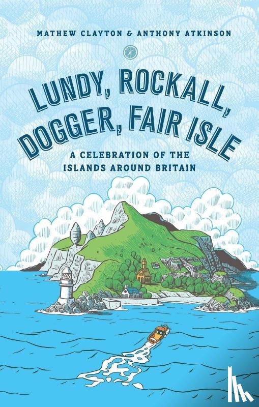 Clayton, Mathew, Atkinson, Anthony - Lundy, Rockall, Dogger, Fair Isle