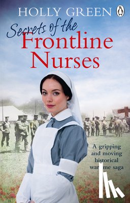 Green, Holly - Secrets of the Frontline Nurses
