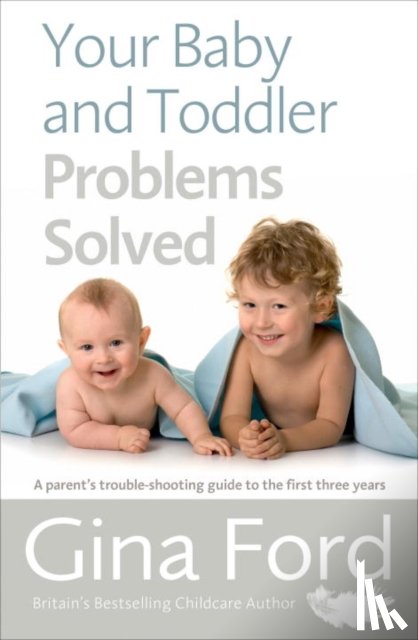 Ford, Contented Little Baby Gina - Your Baby and Toddler Problems Solved