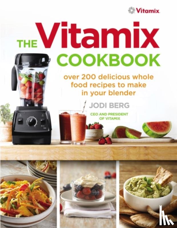 Berg, Jodi - The Vitamix Cookbook
