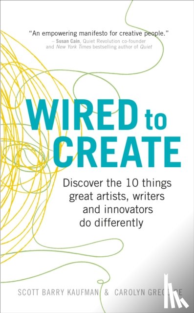 Kaufman, Dr Scott Barry, Gregoire, Carolyn - Wired to Create