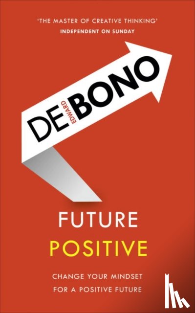 de Bono, Edward - Future Positive