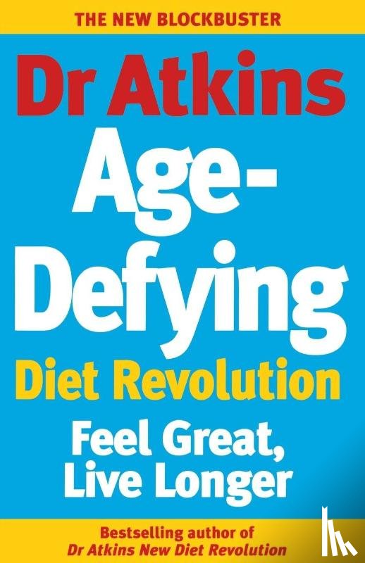 Atkins, Robert C - Dr Atkins Age-Defying Diet Revolution