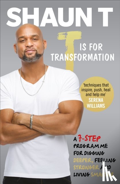 T, Shaun - T is for Transformation