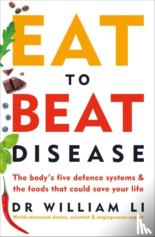 Li, Dr William - Eat to Beat Disease