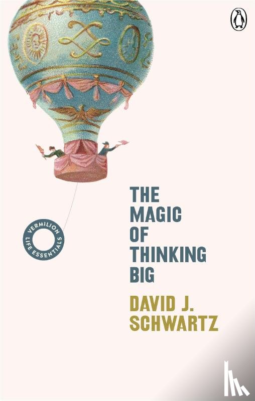 Schwartz, David J - The Magic of Thinking Big