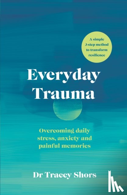Shors, Tracey - Everyday Trauma