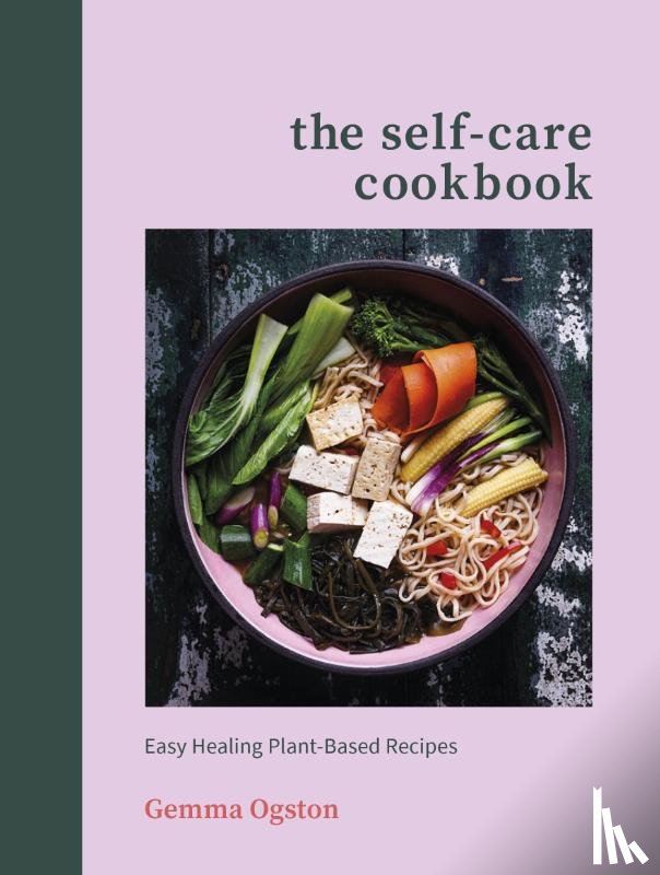 Ogston, Gemma - The Self-Care Cookbook